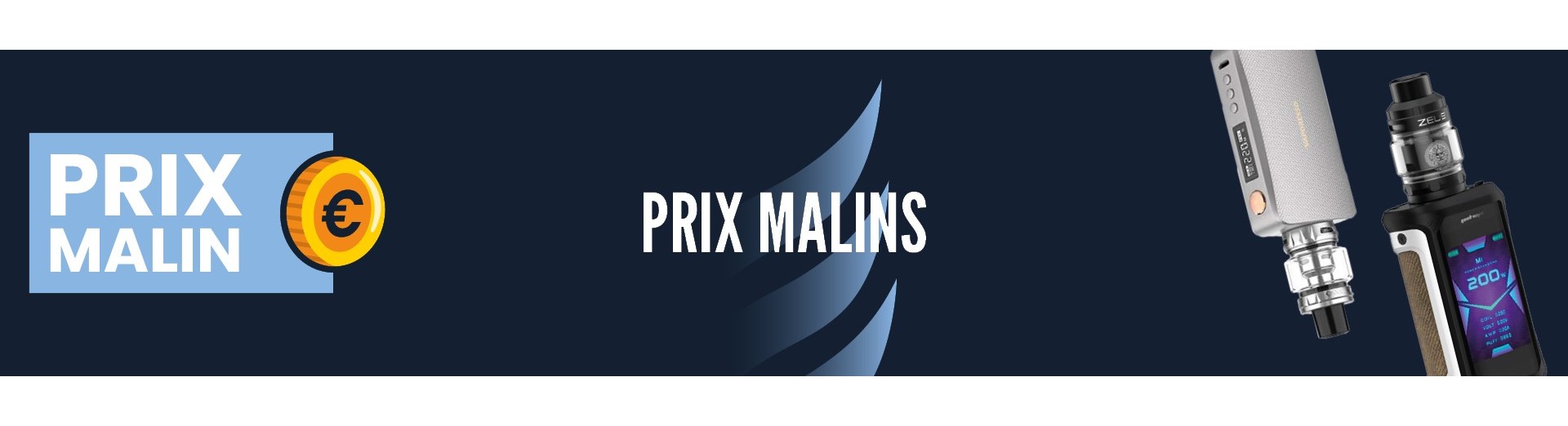 Prix malins